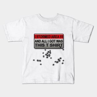 I stormed Area 51 T-Shirt Kids T-Shirt
